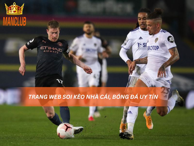 Trang web soi kèo nhà cái, bóng đá uy tín