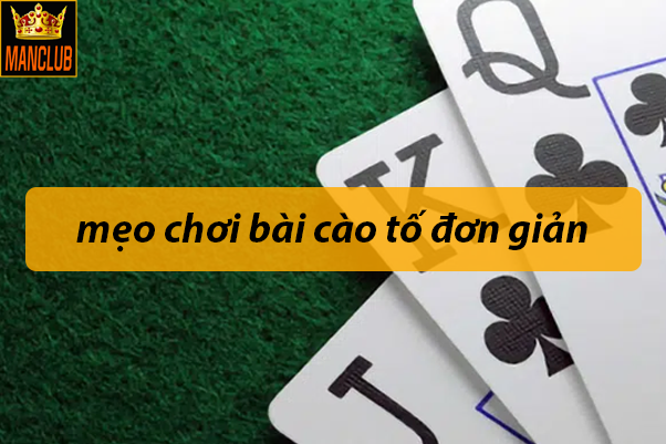 Tìm hiểu cách chơi bài cào tố đơn giản dễ hiểu nhất