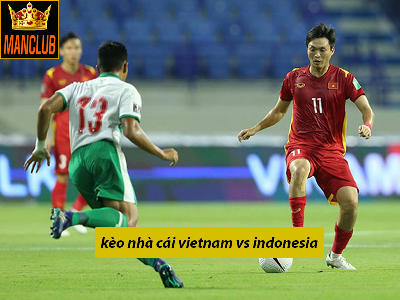 soi kèo bóng đá vietnam vs indonesia